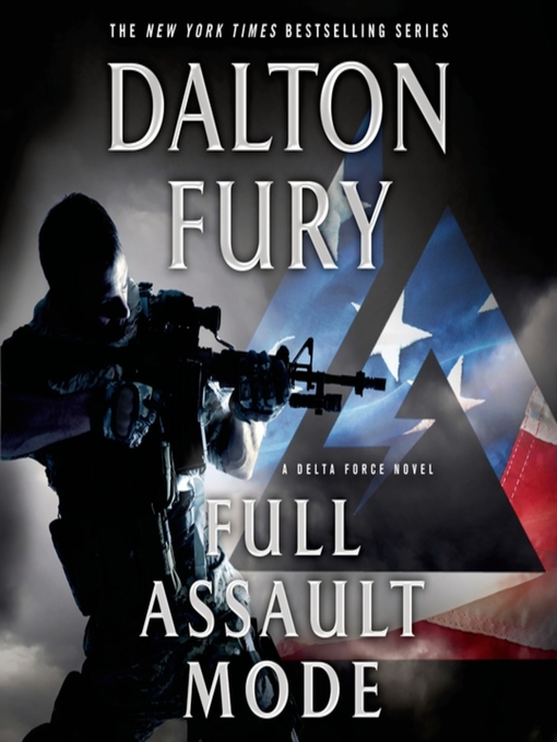 Title details for Full Assault Mode by Dalton Fury - Available